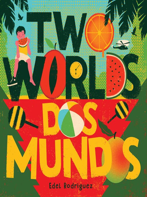 Title details for Two Worlds (Dos mundos) by Edel Rodriguez - Available